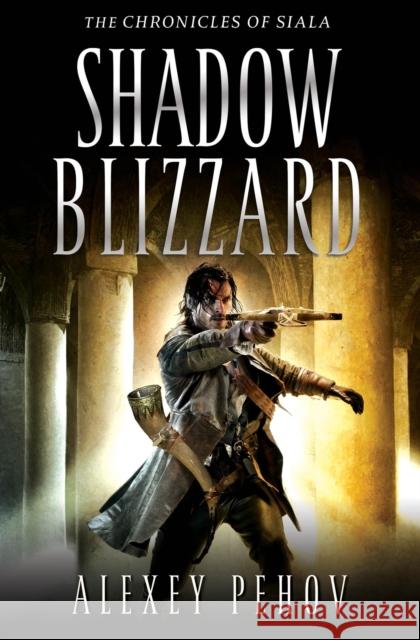 Shadow Blizzard Alexey Pehov 9781847396730