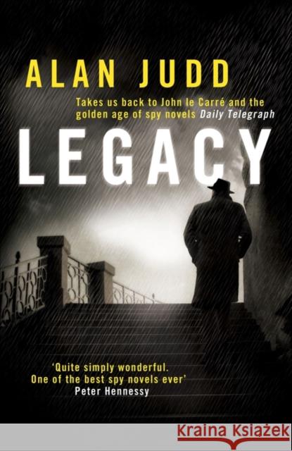 Legacy Alan Judd 9781847397737