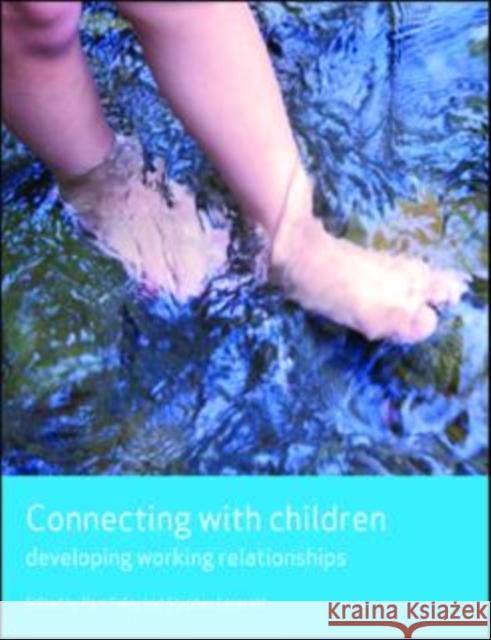 Connecting with Children: Developing Working Relationships Isabella (University of Macerata) Crespi 9781847420589