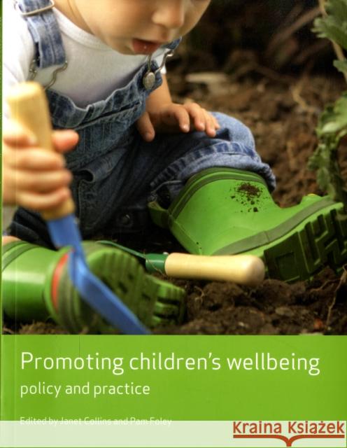 Promoting Children's Wellbeing: Policy and Practice Collins, Janet 9781847420596