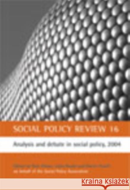 Social Policy Review 16: Analysis and Debate in Social Policy, 2004 Ellison, Nick 9781847424716 Policy Press