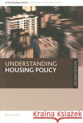 Understanding Housing Policy Brian Lund 9781847426314 Policy Press