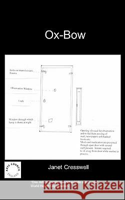 Ox Bow J Cresswell 9781847470171 Chipmunkapublishing