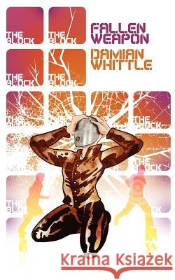 Fallen Weapon Damian Whittle 9781847480538