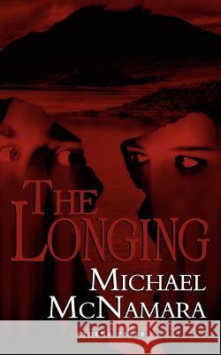 The Longing Michael McNamara 9781847480859 New Generation Publishing