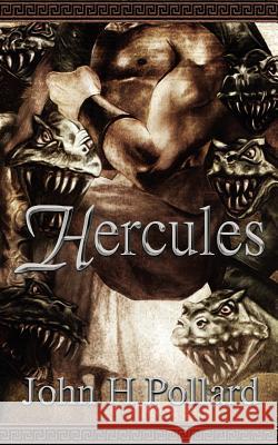 Hercules John H. Pollard 9781847481245 New Generation Publishing
