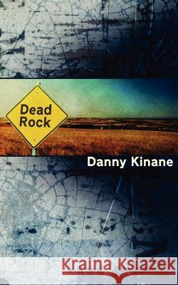 Dead Rock Danny Kinane 9781847481382