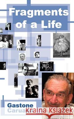 Fragments of a Life Gastone Caruana 9781847482129