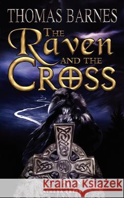 The Raven and the Cross Thomas Barnes 9781847482778