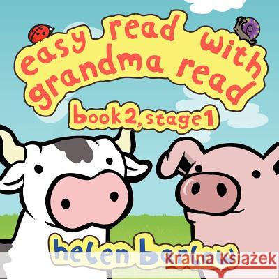 Easy Read with Grandma Read: Book 2, Stage 1 Helen Barlow 9781847483393 New Generation Publishing