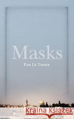 Masks Pam Le Tissier 9781847485991 New Generation Publishing