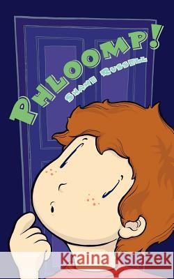 Phloomp! Shane Russell 9781847487599