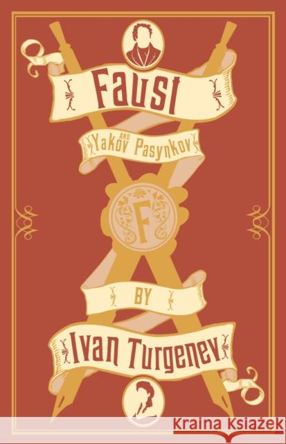 Faust: New Translation Ivan Turgenev, Hugh Aplin 9781847492180 Alma Books Ltd