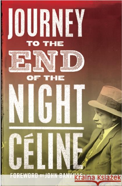 Journey to the End of the Night Louis-Ferdinand Celine 9781847492401