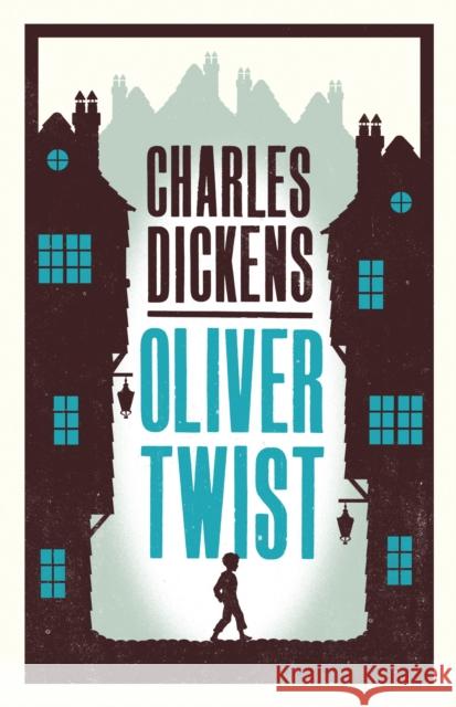 Oliver Twist Charles Dickens 9781847493767 Alma Books Ltd