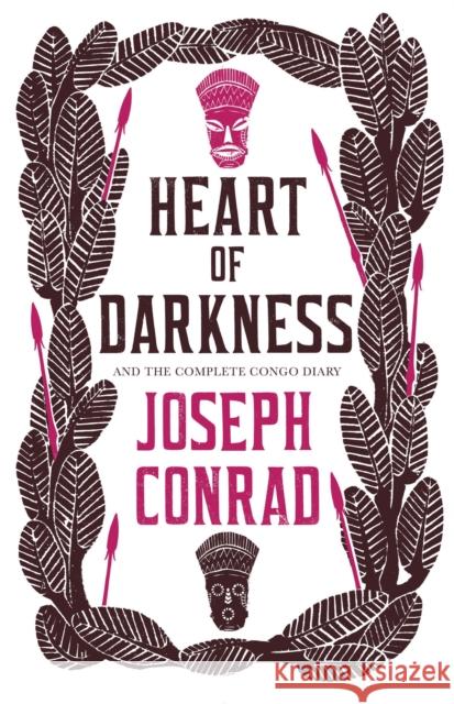 Heart of Darkness and the Complete Congo Diary Joseph Conrad 9781847494016 Alma Books Ltd