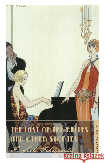 The Last of the Belles F. Scott Fitzgerald 9781847494054