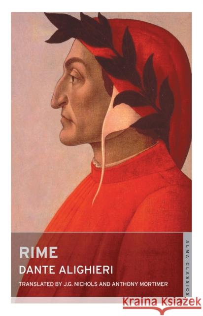 Rime: Dual Language and New Verse Translation Dante Alighieri 9781847494627 Alma Classics