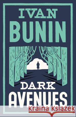 Dark Avenues Bunin Ivan 9781847494740