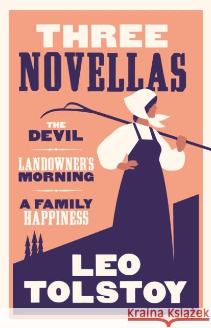 Three Novellas: New Translation Leo Tolstoy 9781847494795 Alma Classics