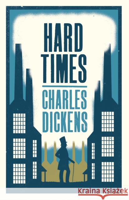 Hard Times: Annotated Edition (Alma Classics Evergreens) Charles Dickens 9781847494887 Alma Books Ltd