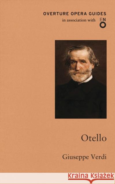 Otello (Othello) Giuseppe Verdi 9781847495563 Alma Books Ltd