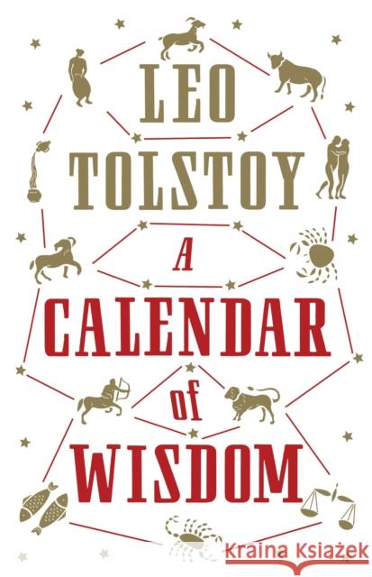 A Calendar of  Wisdom: Annotated Edition Leo Tolstoy 9781847495631 Alma Books Ltd