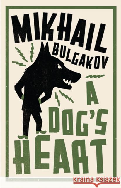 A Dog's Heart Mikhail Bulgakov 9781847495686