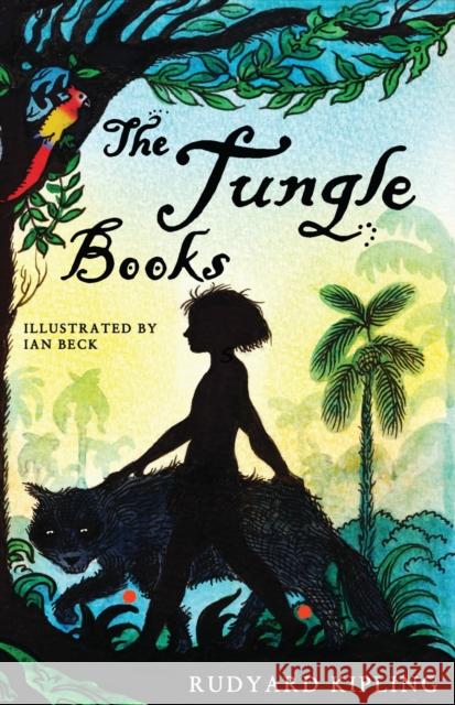 The Jungle Books: Illustrated by Ian Beck Rudyard Kipling 9781847495839 Alma Books Ltd