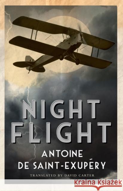 Night Flight Antoine Saint-Exupry 9781847495891