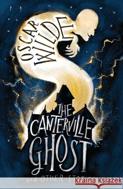 The Canterville Ghost and Other Stories Oscar Wilde   9781847496126 Alma Books Ltd