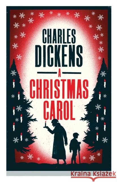 A Christmas Carol and Other Christmas Stories: Annotated Edition (Alma Classics Evergreens) Charles Dickens 9781847496171 Alma Books Ltd