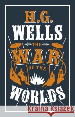 The War of the Worlds H. G. Wells 9781847496461 Alma Books Ltd