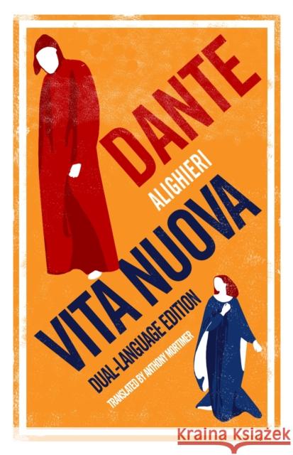 Vita Nuova: Dual Language Dante Alighieri 9781847496959 Alma Classics