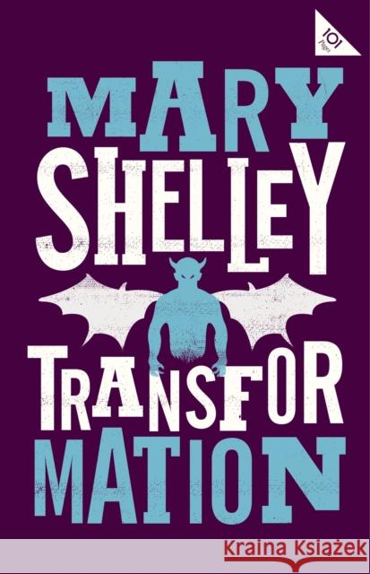 Transformation Mary Shelley 9781847497871