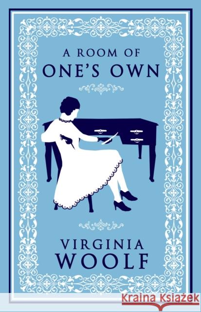 A Room of One's Own: Annotated Edition  9781847497888 Alma Books Ltd