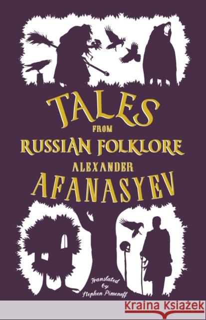 Tales from Russian Folklore: New Translation Alexander Afanasyev 9781847498373 Alma Books Ltd