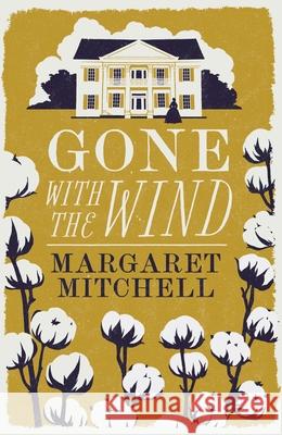 Gone with the Wind Margaret Mitchell 9781847498601 Alma Books Ltd