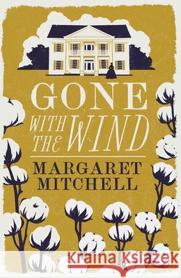 Gone with the Wind: Annotated Edition Margaret Mitchell 9781847498601 Alma Books Ltd