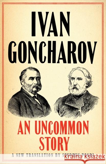 An Uncommon Story Ivan Goncharov 9781847499028