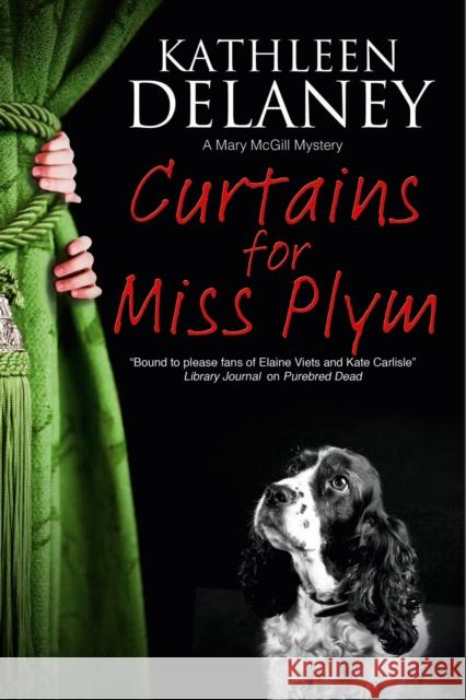 Curtains for Miss Plym Kathleen Delaney 9781847516824 Canongate Books