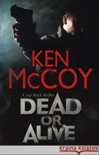 Dead or Alive Ken McCoy 9781847517388