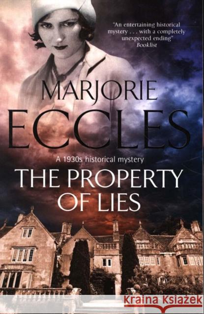 The Property of Lies Marjorie Eccles 9781847518279