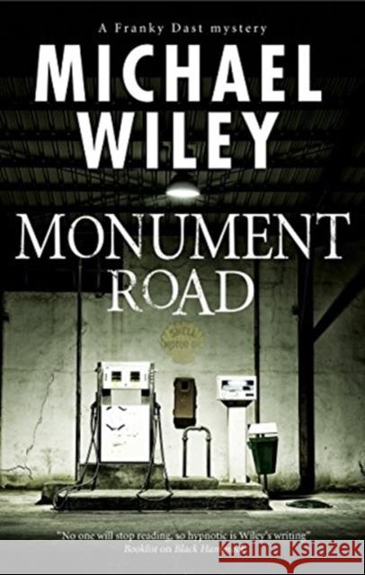 Monument Road Michael Wiley 9781847518576