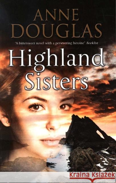 Highland Sisters Anne Douglas 9781847518644 Canongate Books