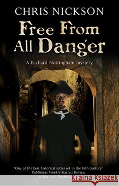 Free from all Danger Chris Nickson 9781847518675 Canongate Books