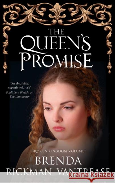 The Queen's Promise Brenda Rickman Vantrease 9781847519153 Canongate Books