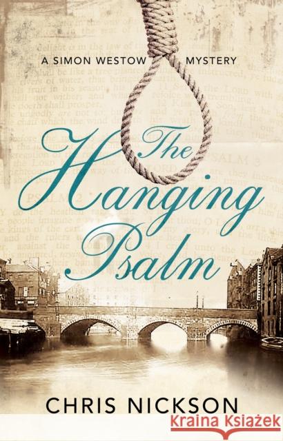 The Hanging Psalm Chris Nickson 9781847519573 Canongate Books