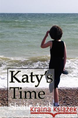 Katy's Time Sheila Asch 9781847533333