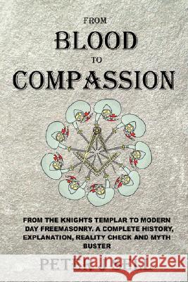 From Blood to Compassion Peter J. Sell 9781847534736